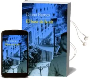 Descargar AudioLibro El Bosc de la nit de Djuna Barnes año 1899