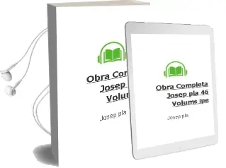 Descargar AudioLibro Obra Completa Josep pla (46 Volums)-Ipe de Josep Pla año 1899