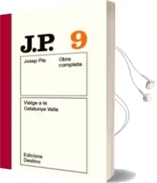 Descargar AudioLibro Viatge a la Catalunya Vella de Josep Pla año 1899