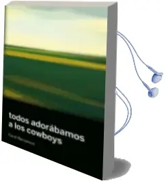 Descargar AudioLibro Todos Adorabamos a los Cowboys de Carol Bensimon año 1900