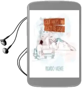 Descargar AudioLibro ¿Que Haces tan Lejos de Casa? de Ricardo Vicente año 1900