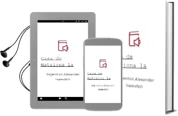 Descargar AudioLibro Casa de Matriona la de Soljenitsin Alexander Isaievitch año 1900