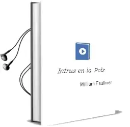 Descargar AudioLibro Intrus en la Pols de William Faulkner año 1900