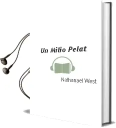 Descargar AudioLibro Un Milio Pelat de Nathanael West año 1900