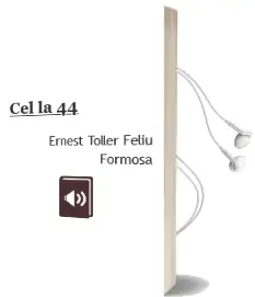 Descargar AudioLibro Cel la 44 de Ernest Toller, Feliu Formosa año 1900