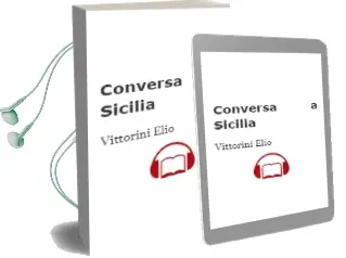 Descargar AudioLibro Conversa a Sicilia de Vittorini Elio año 1900