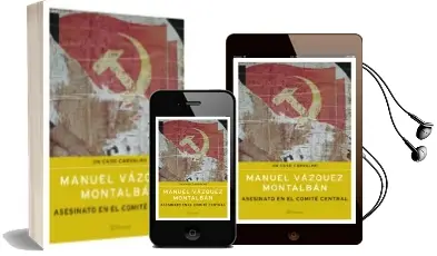 Descargar AudioLibro Asesinato en el Comite Central (un Caso Carvalho) de Manuel Vazquez Montalban año 1901