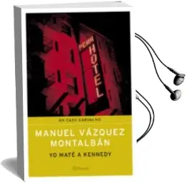 Descargar AudioLibro Yo Mate a Kennedy de Manuel Vazquez Montalban año 1901