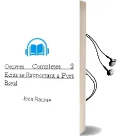 Descargar AudioLibro Oeuvres Completes: 2, Ecrits se Rapportant a Port-Royal de Jean Racine año 1952