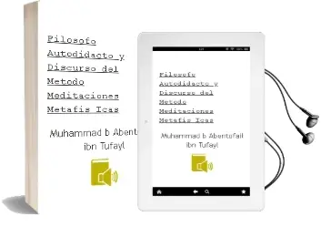Descargar AudioLibro Filosofo Autodidacto y Discurso del Metodo ; Meditaciones Metafis Icas de Muhammad B. Abentofail (Ibn Tufayl año 1965