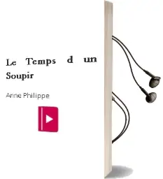Descargar AudioLibro Le Temps d un Soupir de Anne Philippe año 1969