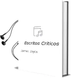 Descargar AudioLibro Escritos Criticos de James Joyce año 1971