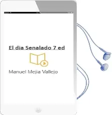 Descargar AudioLibro El dia Señalado (7ª Ed.) de Manuel Mejia Vallejo año 1972