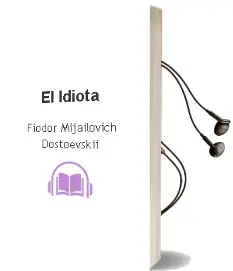 Descargar AudioLibro El Idiota de Fiodor Mijaïlovich Dostoevskiï año 1972