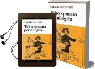 Descargar AudioLibro Ti ho Sposato per Allegria de Natalia Ginzburg año 1974