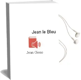 Descargar AudioLibro Jean le Bleu de Jean Giono año 1974