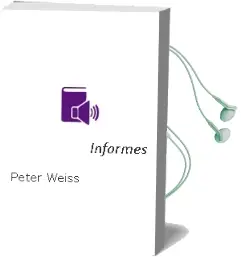 Descargar AudioLibro Informes de Peter Weiss año 1974