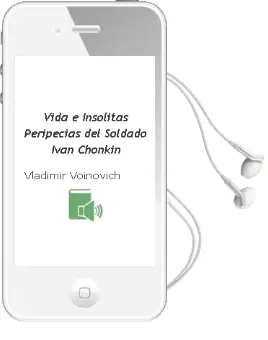 Descargar AudioLibro Vida e Insolitas Peripecias del Soldado Ivan Chonkin de Vladimir Voinovich año 1976
