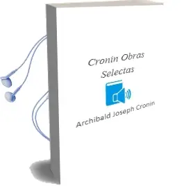 Descargar AudioLibro Cronin Obras Selectas de Archibald Joseph Cronin año 1976