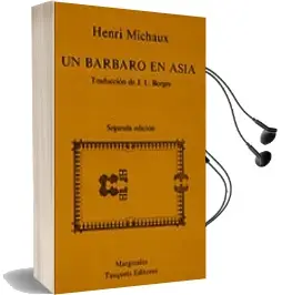 Descargar AudioLibro Un Barbaro en Asia (2ª Ed.) de Henri Michaux año 1977