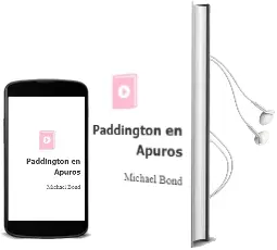 Descargar AudioLibro Paddington en Apuros de Michael Bond año 1977