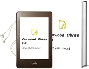 Descargar AudioLibro Curwood, Obras (t. 3) de James Oliver Curwood año 1977