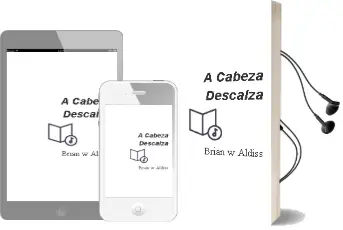 Descargar AudioLibro A Cabeza Descalza de Brian W. Aldiss año 1979