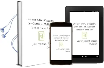 Descargar AudioLibro Ducasse: Obras Completas los Cantos de Maldoror; Poesias; Cartas (2ª Ed.) de Lautreamont (Isidore Ducasse) año 1979