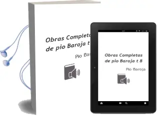 Descargar AudioLibro Obras Completas de pio Baroja (t. 8) de Pio Baroja año 1980