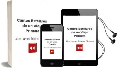 Descargar AudioLibro Cantos Estelares de un Viejo Primate de Alice (James Triptree) Sheldon año 1980