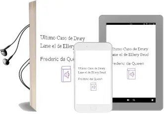 Descargar AudioLibro Ultimo Caso de Drury Lane, el de Ellery (Seud. De Frederic Da Queen año 1980