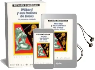 Descargar AudioLibro Willard y sus Trofeos de Bolos de Richard Brautigan año 1980