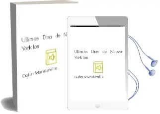 Descargar AudioLibro Ultimos Dias de Nueva York, los de Colin Mandeville año 1980