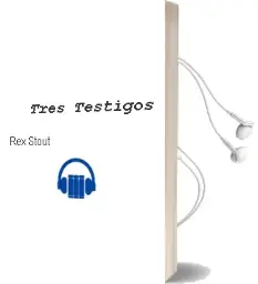 Descargar AudioLibro Tres Testigos de Rex Stout año 1981