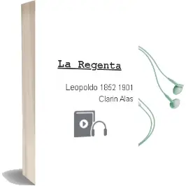 Descargar AudioLibro La Regenta de Leopoldo (1852 1901) (Clarin) Alas año 1981