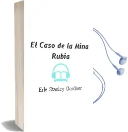 Descargar AudioLibro El Caso de la Mina Rubia de Erle Stanley Gardner año 1981