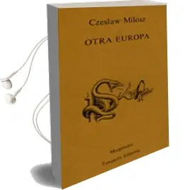 Descargar AudioLibro Otra Europa de Czeslaw Milosz año 1981