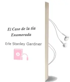 Descargar AudioLibro El Caso de la tia Enamorada de Erle Stanley Gardner año 1981
