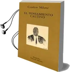 Descargar AudioLibro El Pensamiento Cautivo de Czeslaw Milosz año 1981
