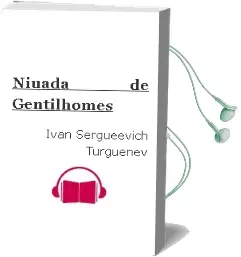 Descargar AudioLibro Niuada de Gentilhomes de Ivan Sergueevich Turguenev año 1981