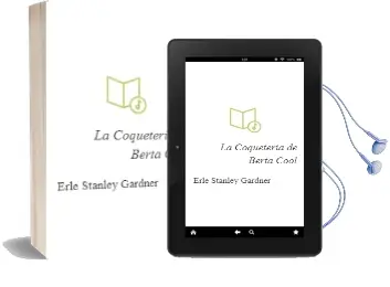 Descargar AudioLibro La Coqueteria de Berta Cool de Erle Stanley Gardner año 1982