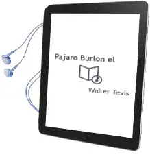 Descargar AudioLibro Pajaro Burlon, el de Walter Tevis año 1982
