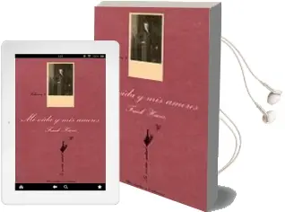 Descargar AudioLibro Mi Vida y mis Amores (T.3) de Frank Harris año 1982