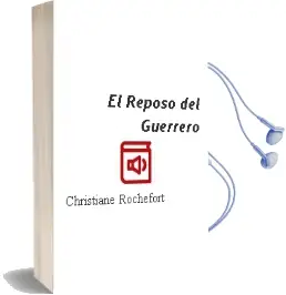 Descargar AudioLibro El Reposo del Guerrero de Christiane Rochefort año 1982