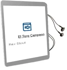 Descargar AudioLibro El Toro Campeon de Rex Stout año 1982