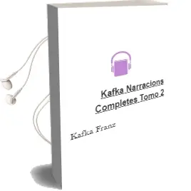 Descargar AudioLibro Kafka Narracions Completes Tomo 2 de Kafka Franz año 1982