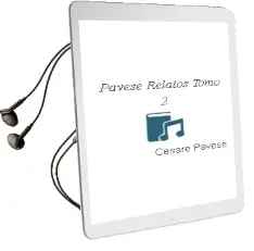 Descargar AudioLibro Pavese Relatos. (Tomo 2) de Cesare Pavese año 1982