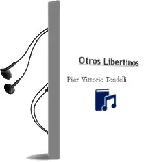 Descargar AudioLibro Otros Libertinos de Pier Vittorio Tondelli año 1982