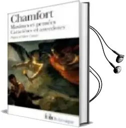 Descargar AudioLibro Maximes et Pensees; Caracteres et Anecdotes; Produits de la Civil Isation Perfectionnee de Sebastien Nicolas De Chamfort año 1982