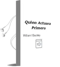 Descargar AudioLibro Quien Actuara Primero? de William F. Buckley año 1982